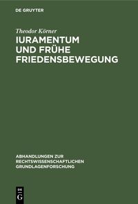 Produktbild: Iuramentum und fr&uuml;he Friedensbewegung