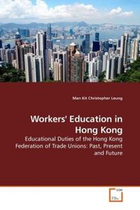 Produktbild: Leung, M: Workers' Education in Hong Kong