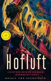 Produktbild: Hofluft (Historischer Roman) (Kommentiert)
