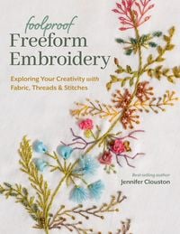 Produktbild: Foolproof Freeform Embroidery