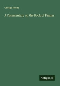 Produktbild: A Commentary on the Book of Psalms