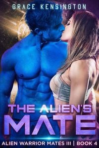 Produktbild: The Alien's Mate (Alien Warrior Mates III, #4)
