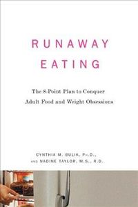 Produktbild: Runaway Eating: The 8-Point Plan to Conquer Adult Food and Weight Obsessions
