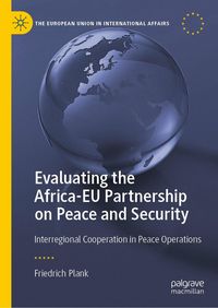 Produktbild: Evaluating the Africa-EU Partnership on Peace and Security