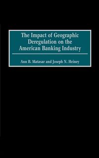 Produktbild: The Impact of Geographic Deregulation on the American Banking Industry