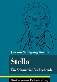 Bild vom Artikel Stella vom Autor Johann Wolfgang Goethe
