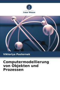 Produktbild: Computermodellierung von Objekten und Prozessen