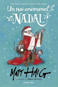 Produktbild: Un noi anomenat Nadal : Il&middot;lustracions de Chris Mould