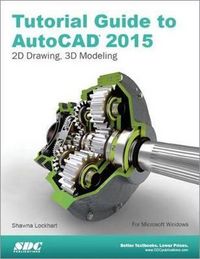 Produktbild: Lockhart, S: Tutorial Guide to AutoCAD 2015