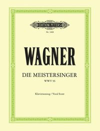Produktbild: Wagner, R: Meistersinger Von N&uuml;rnberg Wwv 96 (Vocal Score)