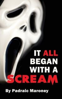 Produktbild: It All Began With A Scream (hardback)