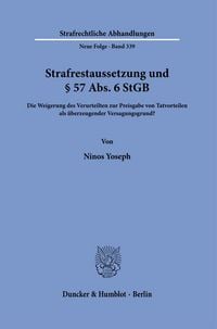 Produktbild: Strafrestaussetzung und &sect; 57 Abs. 6 StGB