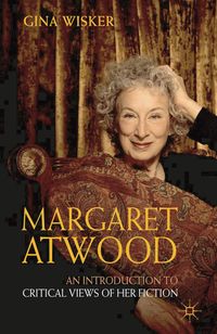 Produktbild: Margaret Atwood: An Introduction to Critical Views of Her Fiction