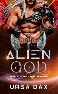 Produktbild: Alien God (Brides of the Stone Sky Gods, #1)