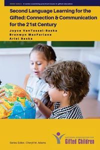 Produktbild: Second Language Learning for the Gifted: Connection and Communication for the 21st Century