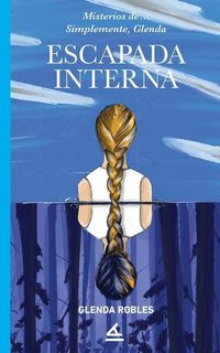 Produktbild: Escapada interna: Simplemente Glenda