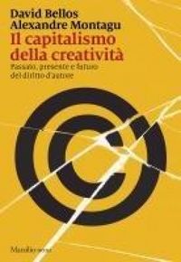Produktbild: Il capitalismo della creativit&agrave;. Passato, presente e futuro del diritto d'autore