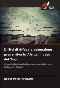 Produktbild: Diritti di difesa e detenzione preventiva in Africa: il caso del Togo