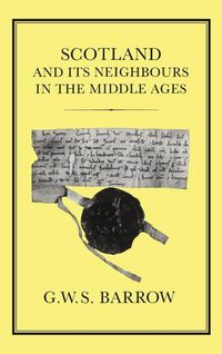 Produktbild: Scotland and Its Neighbours in the Middle Ages
