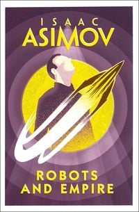 Bild vom Artikel Robots and Empire vom Autor Isaac Asimov
