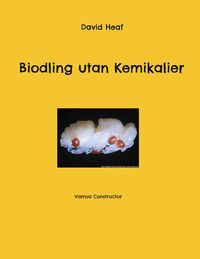 Bild vom Artikel Biodling utan Kemikalier vom Autor Stefan Breitholtz