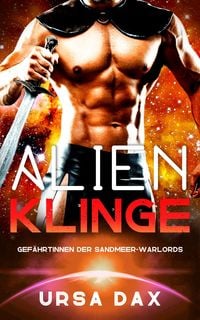 Produktbild: Alien-Klinge (Gef&auml;hrtinnen der Sandmeer-Warlords, #6)