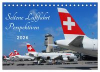 Produktbild: Seltene Luftfahrt Perspektiven (Tischkalender 2026 DIN A5 quer), CALVENDO Monatskalender