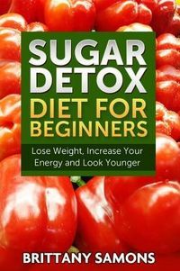 Produktbild: Sugar Detox Diet For Beginners