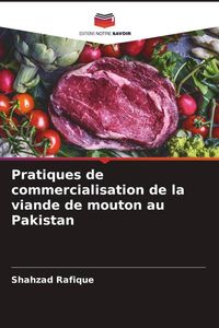 Produktbild: Pratiques de commercialisation de la viande de mouton au Pakistan
