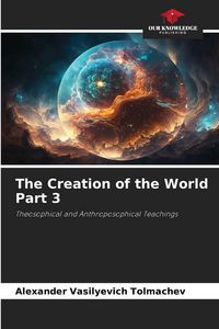 Produktbild: The Creation of the World Part 3