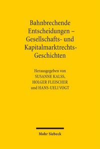 Produktbild: Bahnbrechende Entscheidungen - Gesellschafts- und Kapitalmarktrechts-Geschichten