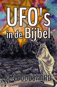 Produktbild: UFO's in de Bijbel (Aliens, Buitenaards, ET, openbaring, buitenaards DNA, Ufo-ontmoetingen, Buitenaardse ontvoering, pan)