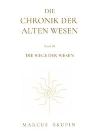 Produktbild: Die Chronik der Alten Wesen
