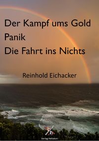 Produktbild: Der Kampf um Gold; Panik; Fahrt ins Nichts