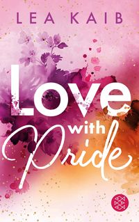 Bild vom Artikel Love with Pride vom Autor Lea Kaib