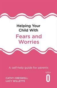 Produktbild: Helping Your Child with Fears and Worries 2nd Edition