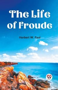 Produktbild: The Life Of Froude