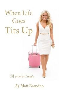 Produktbild: When Life Goes Tits Up