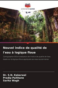 Produktbild: Nouvel indice de qualit&eacute; de l'eau &agrave; logique floue