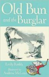 Produktbild: Rodda, E: Old Bun and the Burglar
