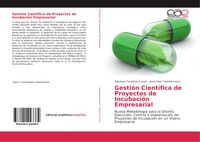 Produktbild: Gesti&oacute;n Cient&iacute;fica de Proyectos de Incubaci&oacute;n Empresarial