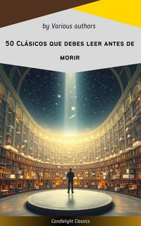 Produktbild: 50 Cl&aacute;sicos que debes leer antes de morir