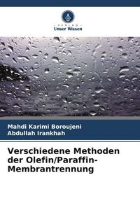 Produktbild: Verschiedene Methoden der Olefin/Paraffin-Membrantrennung