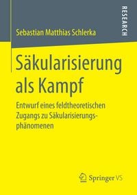 Produktbild: S&auml;kularisierung als Kampf