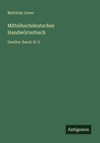 Produktbild: Mittelhochdeutsches Handw&ouml;rterbuch