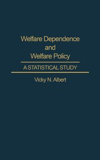 Produktbild: Welfare Dependence and Welfare Policy