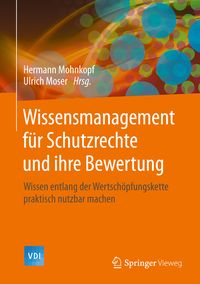 Produktbild: Wissensmanagement f&uuml;r Schutzrechte und ihre Bewertung