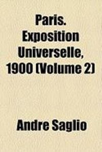Produktbild: Paris. Exposition Universelle, 1900 (Volume 2)