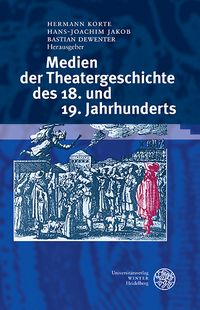 Produktbild: Medien der Theatergeschichte des 18. und 19. Jahrhunderts