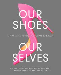Produktbild: Moynahan, B: Our Shoes, Our Selves